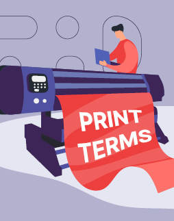Breaking Down Print Terminology